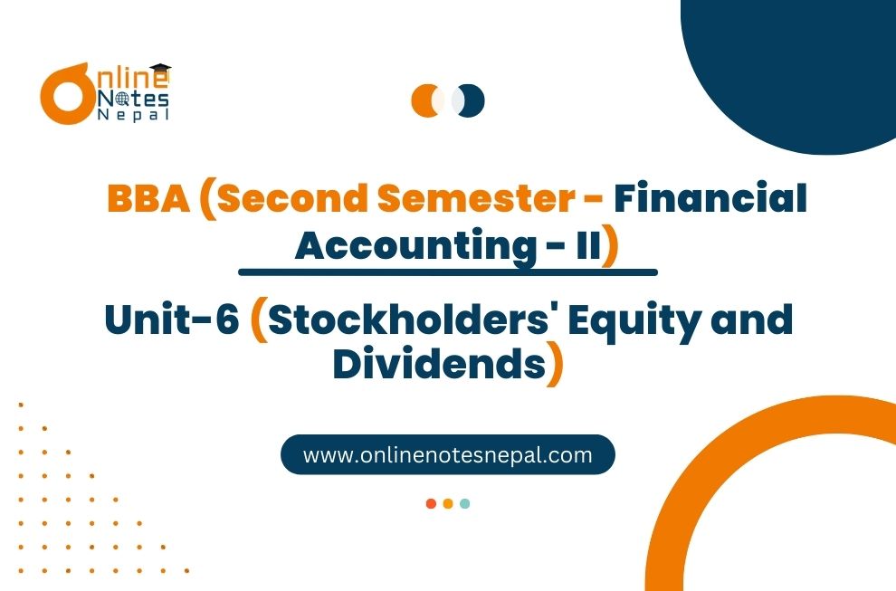 Unit 6: Stockholders' Equity and Dividends - Financial Accounting - II | Second Semester Photo